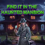 Play Find It In The Haunted Mansion now!