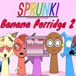 Play Sprunki Banana Porridge 2 now!